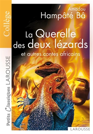 La querelle des deux lézards : et autres contes africains - Amadou Hampâté Bâ