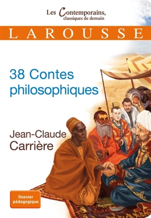 38 contes philosophiques - Jean-Claude Carrière