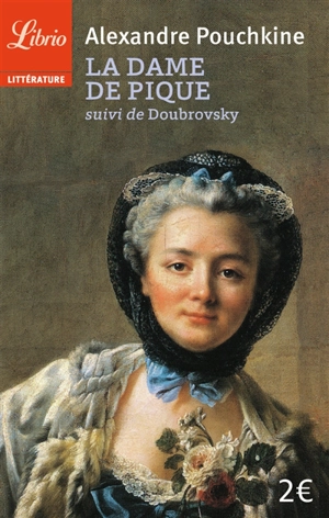 La dame de pique. Doubrovsky - Aleksandr Sergueïevitch Pouchkine