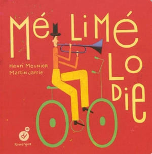 Méli mélodie - Henri Meunier