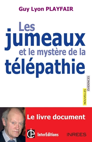 Les jumeaux et le mystère de la télépathie - Guy Lyon Playfair