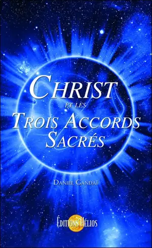 Christ et les trois accords sacrés - Daniel Gandaï