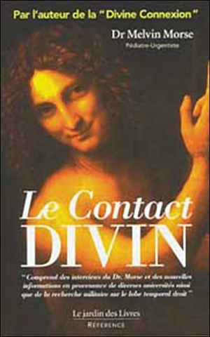 Le contact divin - Melvin Morse