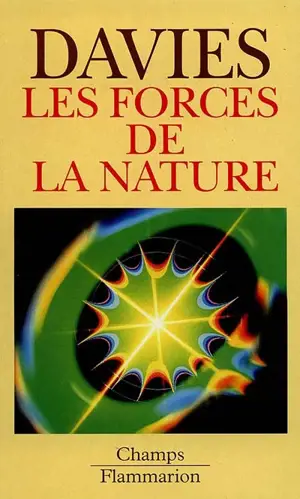 Les forces de la nature - Paul Davies