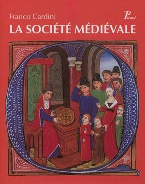 La société médiévale - Franco Cardini