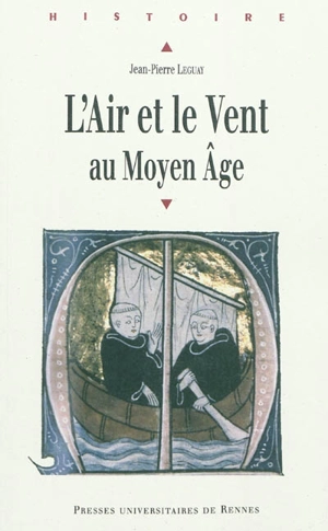 L'air & le vent au Moyen Age - Jean-Pierre Leguay