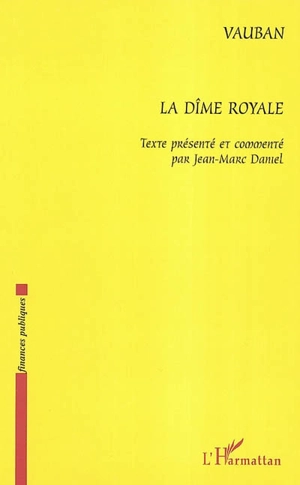 La dîme royale - Sébastien Le Prestre Vauban