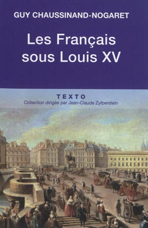 Les Français sous Louis XV - Guy Chaussinand-Nogaret