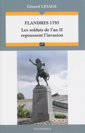 Flandres 1793 : les soldats de l'an II repoussent l'invasion - Gérard Lesage