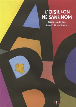 L'oisillon né sans nom - Elisabeth Brami