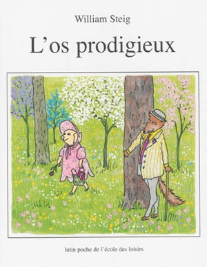 L'os prodigieux - William Steig