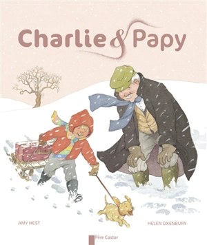 Charlie & papy - Amy Hest