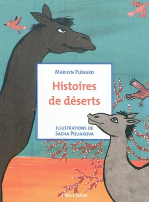 Histoires de déserts - Marilyn Plénard