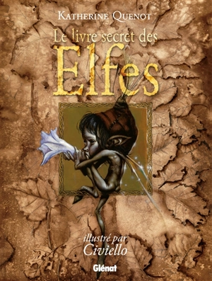 Le livre secret des elfes - Katherine Quénot