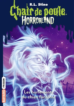 Horrorland. Vol. 13. Les hurlements du chien fantôme - R.L. Stine