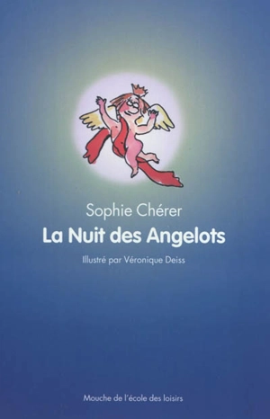 La nuit des angelots - Sophie Chérer