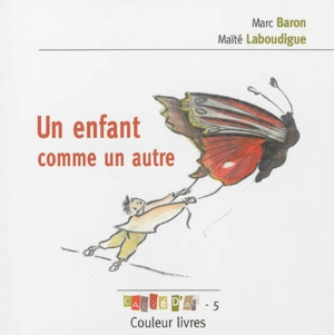 Un enfant comme un autre - Marc Baron