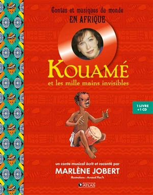 Kouamé et les mille mains invisibles - Marlène Jobert