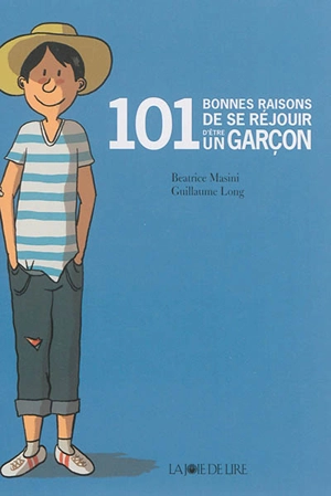 101 bonnes raisons de se réjouir d'être un garçon