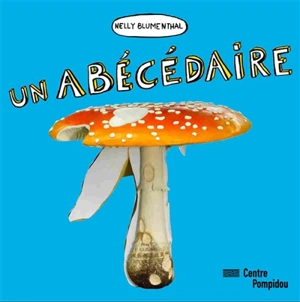 Un abécédaire - Nelly Blumenthal