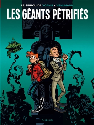 Une aventure de Spirou et Fantasio. Vol. 1. Les géants pétrifiés - Fabien Vehlmann