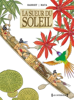 La sueur du soleil : intégrale - Gregorio Muro