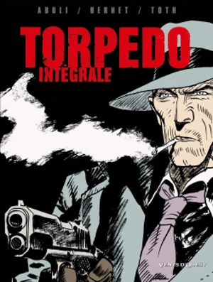 Torpedo : l'intégrale - Jordi Bernet