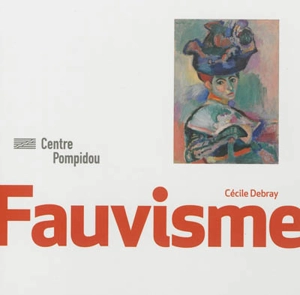 Fauvisme - Cécile Debray