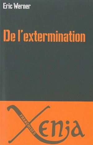 De l'extermination - Eric Werner