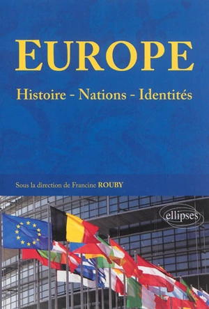 Europe : histoire, nations, identités