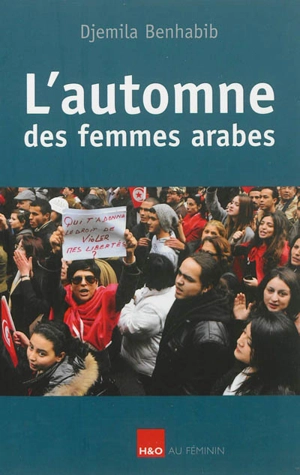 L'automne des femmes arabes : essai - Djemila Benhabib