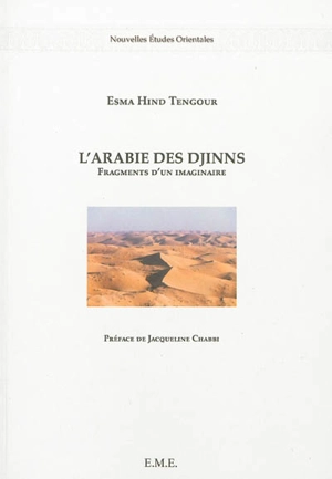 L'Arabie des djinns : fragments d'un imaginaire - Esma Hind Tengour