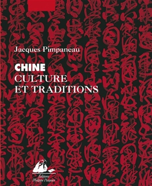 Chine : culture et traditions - Jacques Pimpaneau