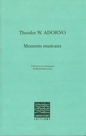 Moments musicaux - Theodor Wiesengrund Adorno