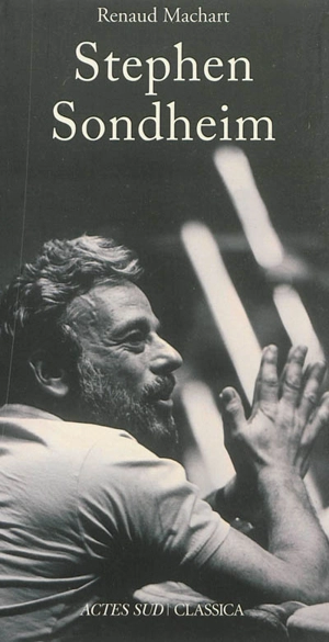 Stephen Sondheim - Renaud Machart