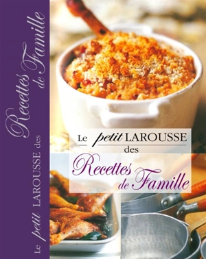 Le petit Larousse des recettes de famille - Joanne Harris