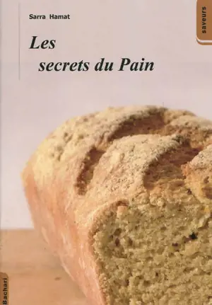 Les secrets du pain - Sarra Hamat