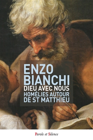 Dieu avec nous : homélies autour de saint Matthieu - Enzo Bianchi