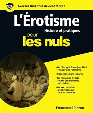 L'érotisme pour les nuls : histoire et pratiques - Emmanuel Pierrat