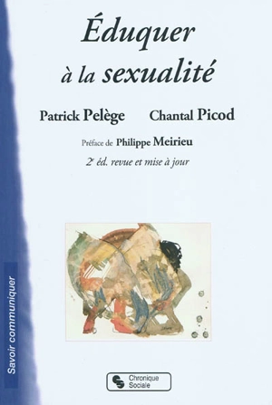 Eduquer à la sexualité : un enjeu de société - Patrick Pelège