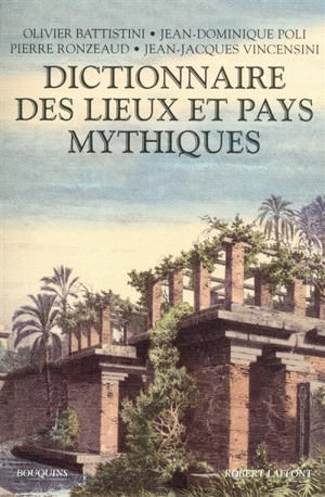 Dictionnaire des lieux et pays mythiques