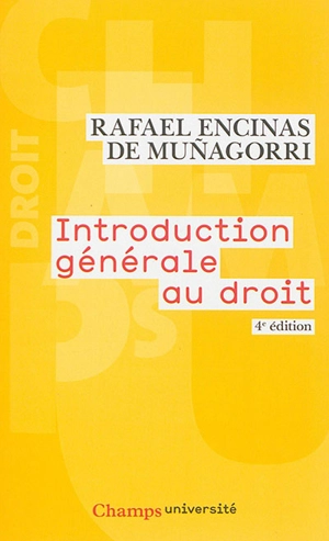 Introduction générale au droit - Rafael Encinas de Munagorri