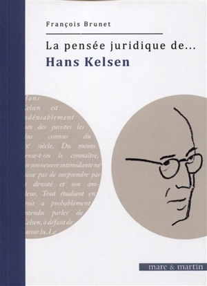 La pensée juridique de Hans Kelsen - François Brunet