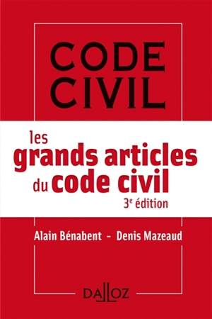 Les grands articles du code civil : 2018 - Alain Bénabent