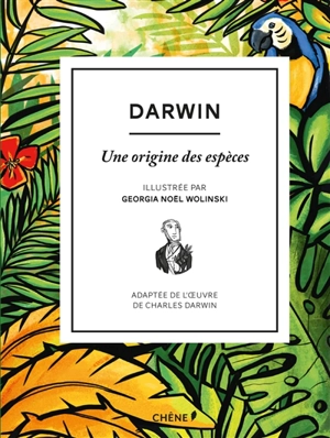 Une origine des espèces - Charles Darwin