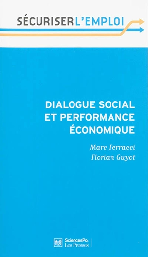 Dialogue social et performance économique - Marc Ferracci