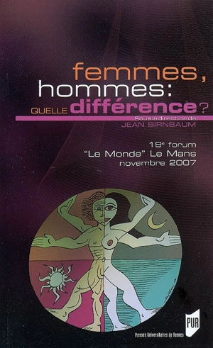 Femmes, hommes : quelle différence ? - Forum Le Monde Le Mans (19 ; 2007)