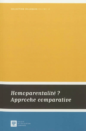 Homoparentalité ? : approche comparative