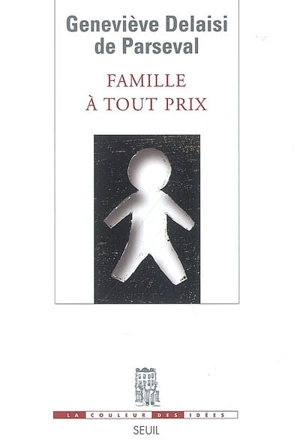 Famille à tout prix - Geneviève Delaisi