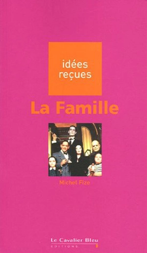 La famille - Michel Fize